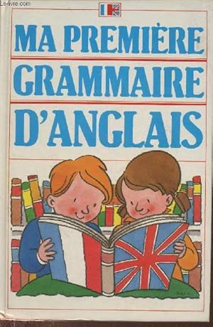 Seller image for Ma premire grammaire d'anglais for sale by Le-Livre