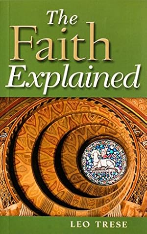 Seller image for The Faith Explained for sale by Pieuler Store