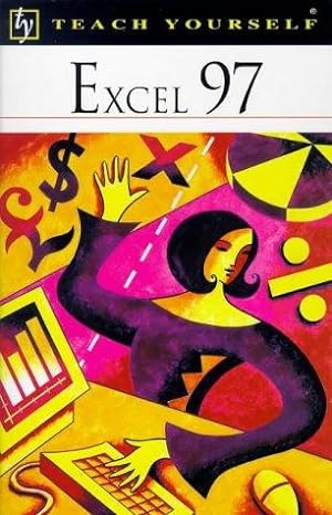 Seller image for Excel 97 (Teach Yourself Computing) for sale by WeBuyBooks