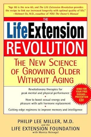 Imagen del vendedor de The Life Extension Revolution: The New Science of Growing Older Without Aging a la venta por WeBuyBooks