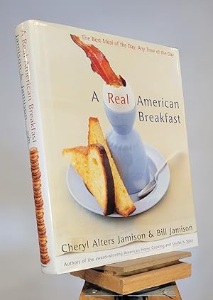 Seller image for A Real American Breakfast: The Best Meal of the Day, Any Time of the Day for sale by Henniker Book Farm and Gifts