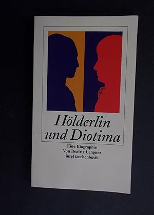 Image du vendeur pour Hlderlin und Diotima - Eine Biographie mis en vente par Antiquariat Strter