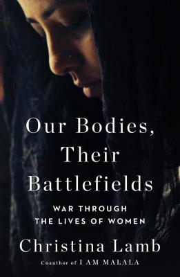 Imagen del vendedor de Our Bodies, Their Battlefields: War Through the Lives of Women (Paperback or Softback) a la venta por BargainBookStores