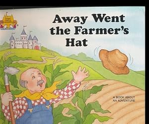 Seller image for Away Went the Farmer's Hat for sale by M.Roberts - Books And ??????