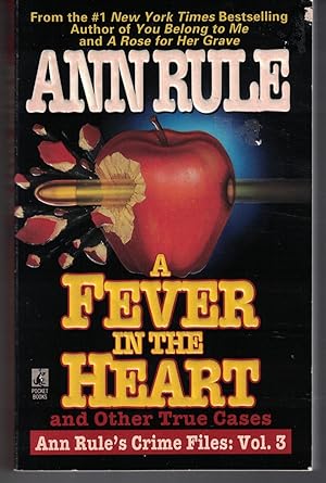Seller image for A Fever in the Heart and Other True Cases Crime Files Volume 3 for sale by Ye Old Bookworm