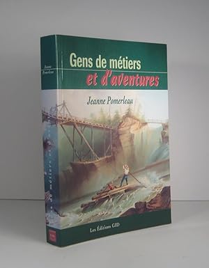 Seller image for Gens de mtiers et d'aventures for sale by Librairie Bonheur d'occasion (LILA / ILAB)