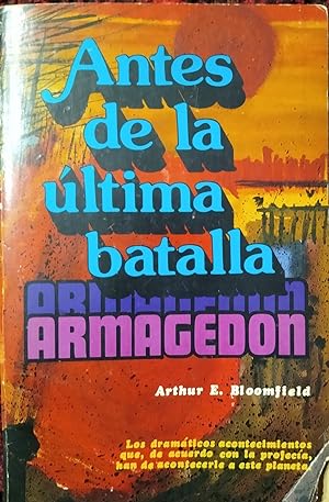 Seller image for ANTES DE LA LTIMA BATALLA ARMAGEDN for sale by Libros Dickens