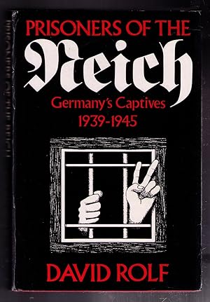 Seller image for Prisoners of the Reich: Germany's Captives 1939-1945 for sale by CARDINAL BOOKS  ~~  ABAC/ILAB