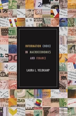 Immagine del venditore per Information Choice in Macroeconomics and Finance by Veldkamp, Laura L. [Paperback ] venduto da booksXpress