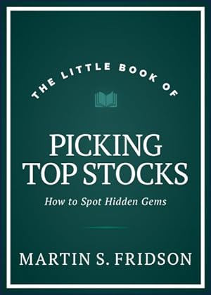 Bild des Verkufers fr Little Book of Picking Top Stocks : How to Spot the Hidden Gems zum Verkauf von GreatBookPrices