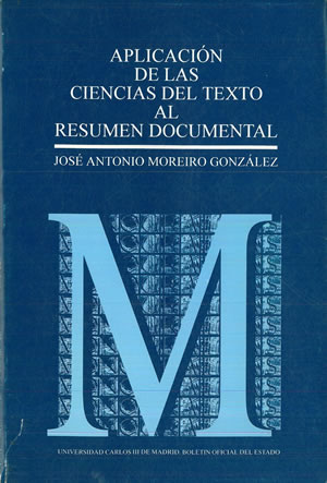 Imagen del vendedor de APLICACIN DE LAS CIENCIAS DEL TEXTO AL RESUMEN DOCUMENTAL. a la venta por Librera Anticuaria Galgo