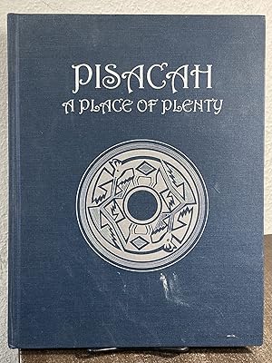 Seller image for Pisacah: A Place of Plenty - Lillian H. Bidal; Charles Capeheart; Betty Capeheart; Louis B. McKee for sale by Big Star Books