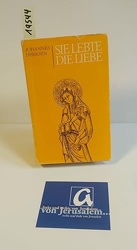 Image du vendeur pour Sie lebte die Liebe. Ein Lebensbild der heiligen Hedwig. mis en vente par AphorismA gGmbH