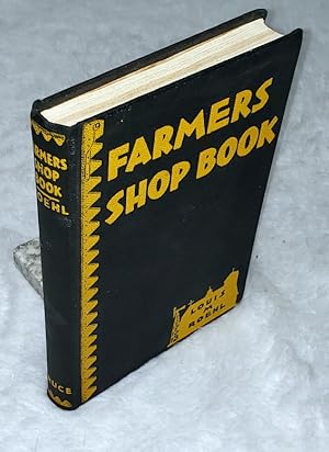 Bild des Verkufers fr The Farmer's Shop Book zum Verkauf von Lloyd Zimmer, Books and Maps