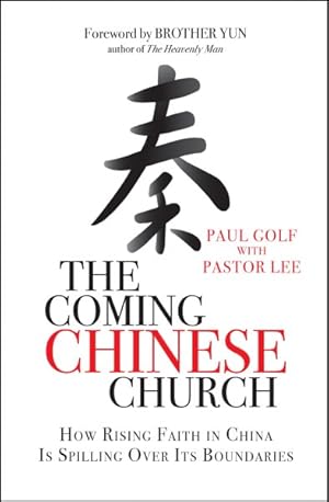 Imagen del vendedor de Coming Chinese Church : How Rising Faith in China Is Spilling over Its Boundaries a la venta por GreatBookPrices