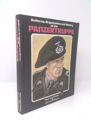 Bild des Verkufers fr Uniforms, Organization and History of the Panzertruppe zum Verkauf von ThriftBooksVintage
