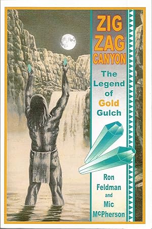 Seller image for Zigzag Canyon: The Legend Of Gold Gulch (Mysteries of the Superstition Mountain (Black and White)) for sale by Elam's Books