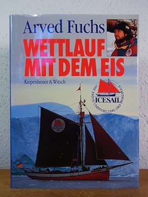 Wettlauf mit dem Eis [signiert von Arved Fuchs]