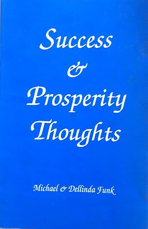 Immagine del venditore per Success and Prosperity Thoughts venduto da Kayleighbug Books, IOBA