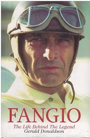 Seller image for FANGIO The Life Behind the Legend for sale by Books on the Boulevard