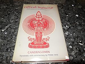 Imagen del vendedor de Difficult Beginnings: Three Works on the Bodhisattva Path a la venta por Veronica's Books