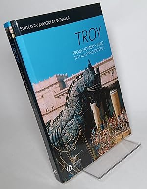 Bild des Verkufers fr Troy, From Homer's Iliad to Hollywood Epic zum Verkauf von COLLINS BOOKS