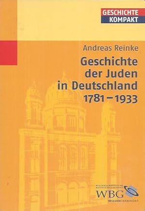 Bild des Verkufers fr Geschichte der Juden in Deutschland: 1781 - 1933 zum Verkauf von bcher-stapel