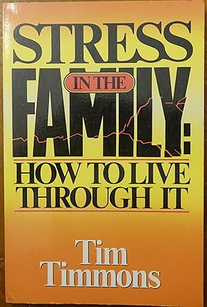 Stress in the Family: How to Live Through It