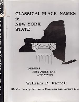 Classical Place Names in New York State: Origins Histories and Meanings