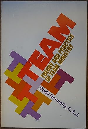 Seller image for Team: Theory and Practice of Team Ministry for sale by Faith In Print