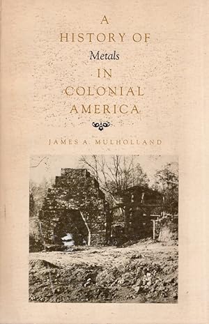 A History of Metals in Colonial America