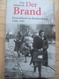 Image du vendeur pour Der Brand Deutschland im Bombenkrieg 1940-1945 mis en vente par Alte Bcherwelt