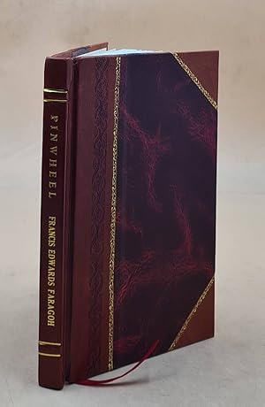 Seller image for Pinwheel; a play by Francis Edwards Faragoh. 1927 [Leather Bound] for sale by Gyan Books Pvt. Ltd.
