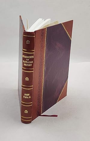 Imagen del vendedor de Fragments of Hawaiian history as recorded by John Papa Ii trans. by Mary Kawena Pukui ; edited by Dorothy B. Barr�re 1959 [Leather Bound] a la venta por Gyan Books Pvt. Ltd.