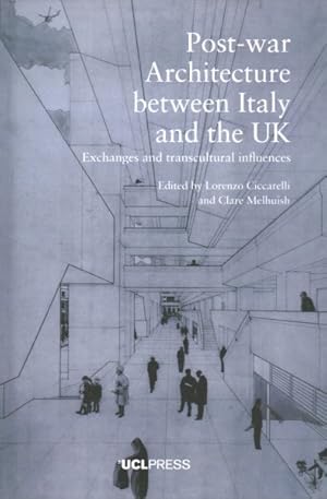 Imagen del vendedor de Post-War Architecture Between Italy and the UK : Exchanges and Transcultural Influences a la venta por GreatBookPricesUK