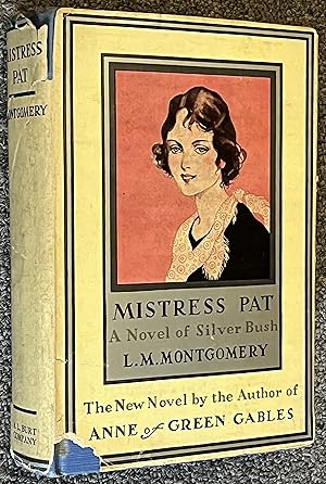 Mistress Pat, A Novel of Silver Bush