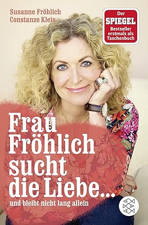 Bild des Verkufers fr Frau Frhlich sucht die Liebe . und bleibt nicht lang allein Susanne Frhlich, Constanze Kleis zum Verkauf von Antiquariat Buchhandel Daniel Viertel