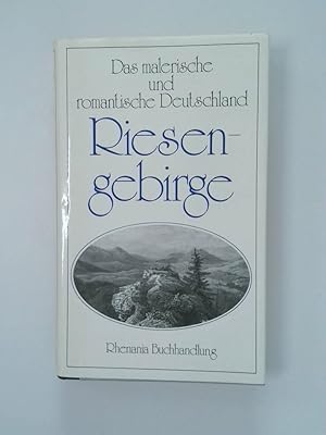 Bild des Verkufers fr Das malerische und romantische Deutschland Riesengebirge zum Verkauf von Antiquariat Buchhandel Daniel Viertel