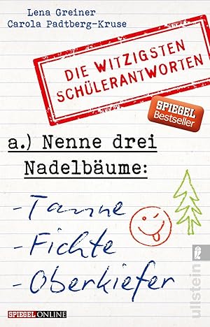 Bild des Verkufers fr Nenne drei Nadelbume: Tanne, Fichte, Oberkiefer die witzigsten Schlerantworten zum Verkauf von Antiquariat Buchhandel Daniel Viertel