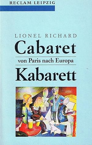 Seller image for Cabaret, Kabarett von Paris nach Europa for sale by Antiquariat Buchhandel Daniel Viertel