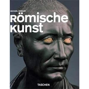 Imagen del vendedor de Rmische Kunst Michael Siebler. Norbert Wolf (Hg.) a la venta por Antiquariat Buchhandel Daniel Viertel