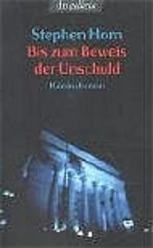 Image du vendeur pour Bis zum Beweis der Unschuld Roman mis en vente par Antiquariat Buchhandel Daniel Viertel