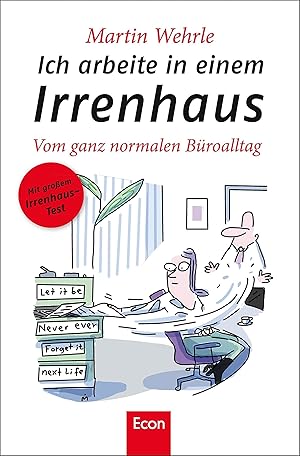 Imagen del vendedor de Ich arbeite in einem Irrenhaus vom ganz normalen Broalltag a la venta por Antiquariat Buchhandel Daniel Viertel