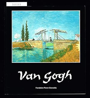 Imagen del vendedor de Van Gogh. Fondation Pierre Gianadda Martigny. [June 21-November 26, 2000.] a la venta por Hatt Rare Books ILAB & CINOA