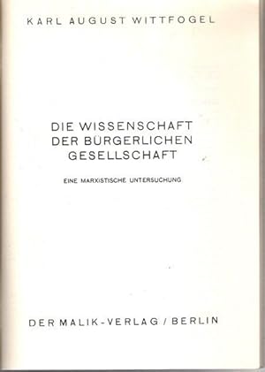 Seller image for Die Wissenschaft der brgerlichen Gesellschaft. Eine marxistische Untersuchung. (Kleine revolutionre Bibliothek, Bd 8) for sale by nika-books, art & crafts GbR