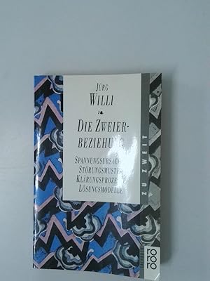 Bild des Verkufers fr Die Zweierbeziehung Spannungsursachen, Strungsmuster, Klrungsprozesse, Lsungsmodelle ; Analyse des unbewussten Zusammenspiels in Partnerwahl und Paarkonflikt: das Kollusionskonzept zum Verkauf von Antiquariat Buchhandel Daniel Viertel