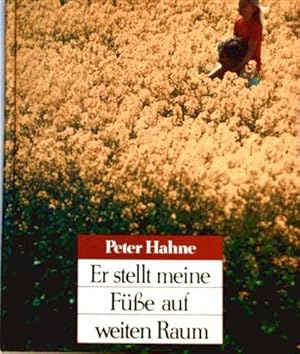 Seller image for Er stellt meine Fsse auf weiten Raum Peter Hahne for sale by Antiquariat Buchhandel Daniel Viertel
