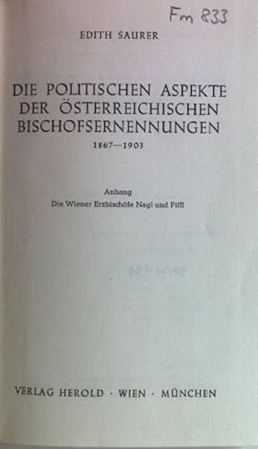 Seller image for Die politischen Aspekte der �sterreichischen Bischofsernennungen 1867-1903. Forschungen zur Kirchengeschichte �sterreichs, Band VI for sale by books4less (Versandantiquariat Petra Gros GmbH & Co. KG)