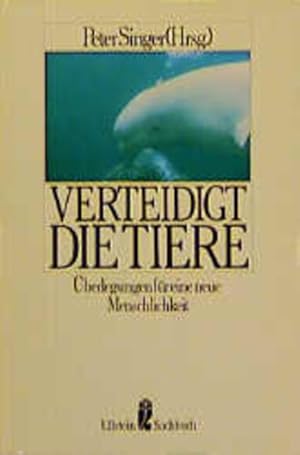 Verteidigt die Tiere Überlegung für eine neue Menschlichkeit