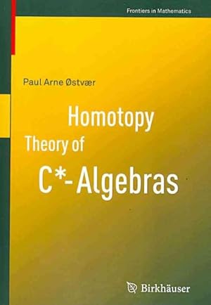 Seller image for Homotopy Theory of C* Algebras for sale by GreatBookPricesUK